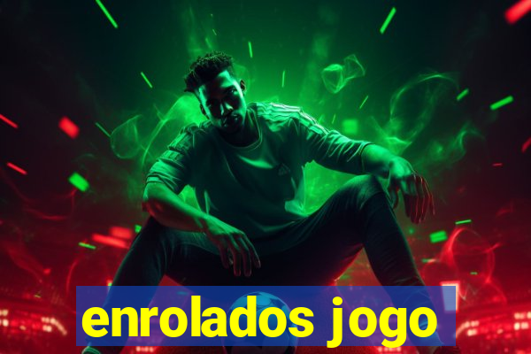 enrolados jogo