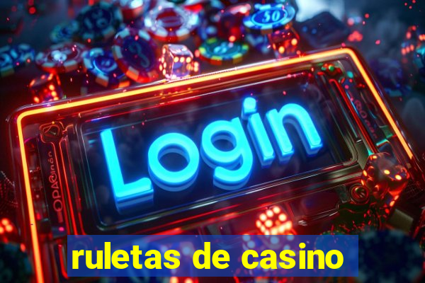 ruletas de casino