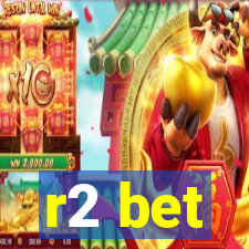 r2 bet