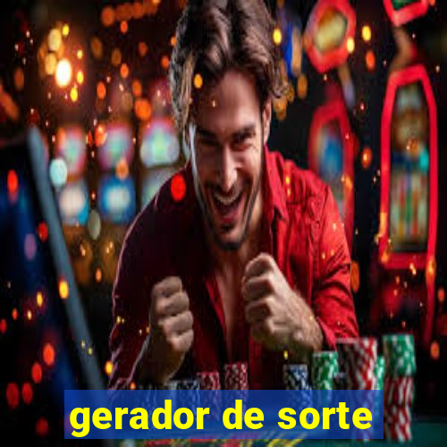 gerador de sorte