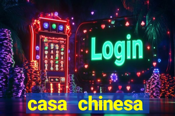 casa chinesa plataforma de jogos