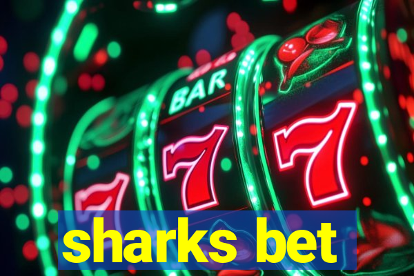 sharks bet