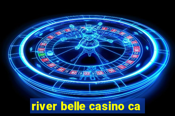 river belle casino ca