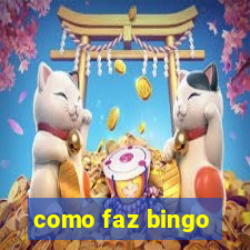 como faz bingo