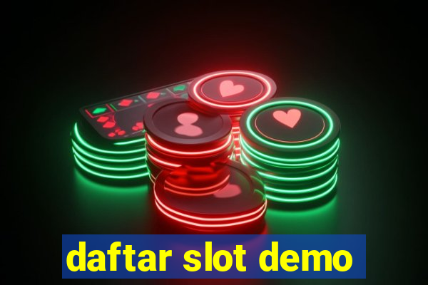 daftar slot demo