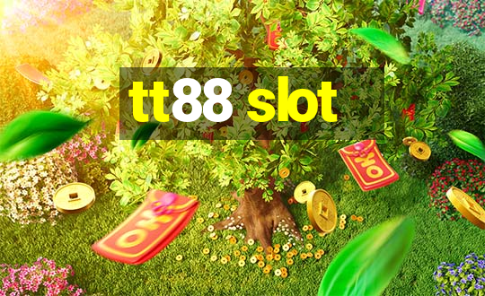 tt88 slot