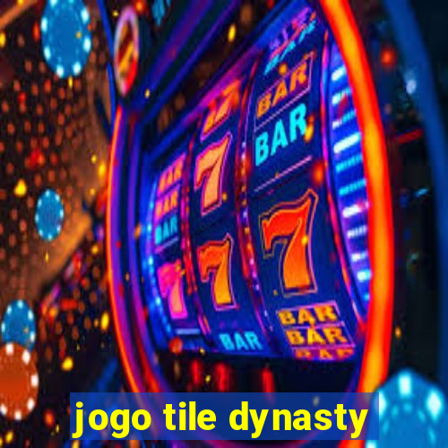 jogo tile dynasty