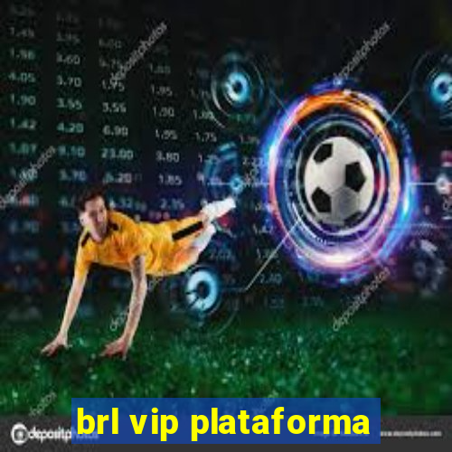 brl vip plataforma