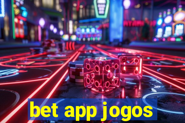 bet app jogos