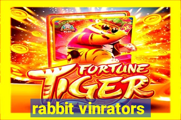 rabbit vinrators