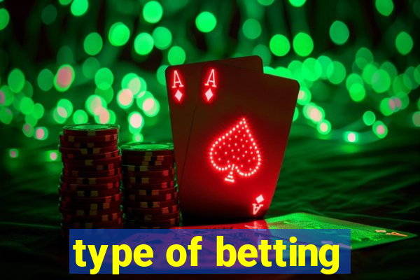 type of betting