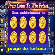 juego de fortuna