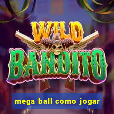 mega ball como jogar