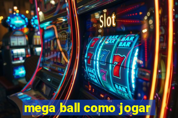 mega ball como jogar