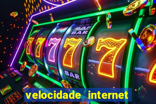 velocidade internet para jogar online