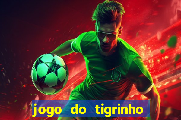 jogo do tigrinho com 1 real