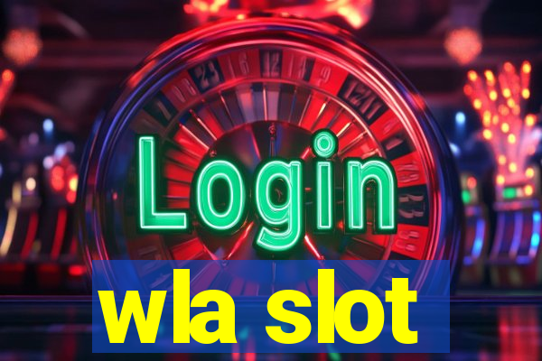 wla slot