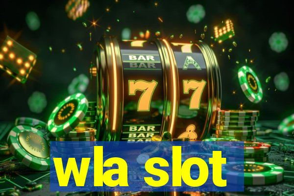 wla slot