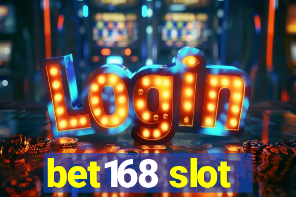 bet168 slot