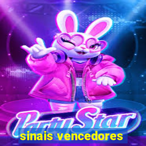 sinais vencedores