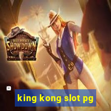 king kong slot pg