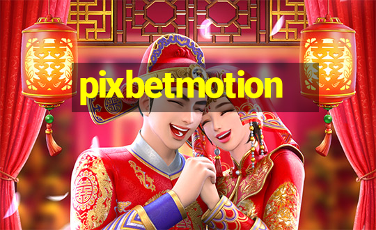 pixbetmotion