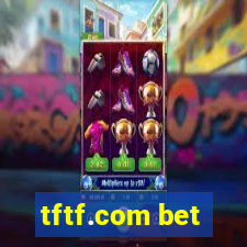 tftf.com bet