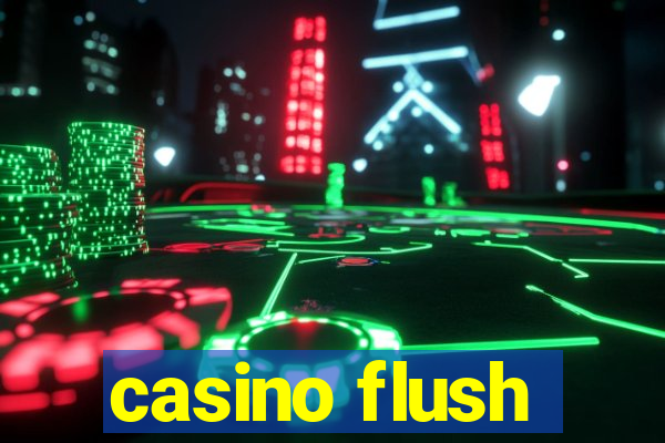 casino flush