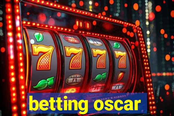 betting oscar