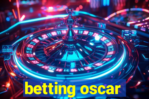 betting oscar