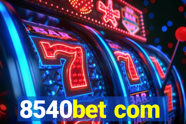 8540bet com