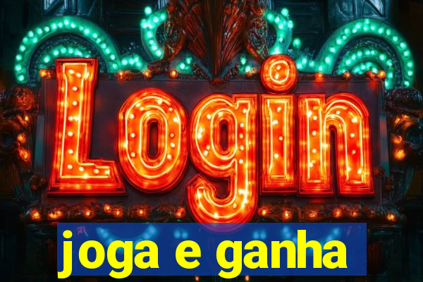 joga e ganha