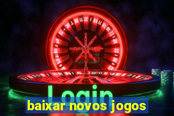 baixar novos jogos