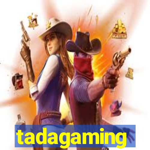 tadagaming