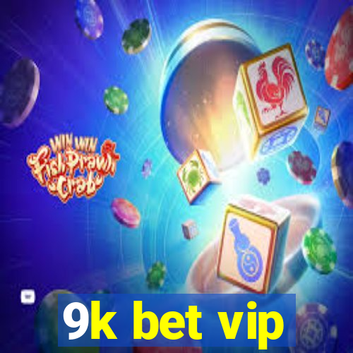 9k bet vip