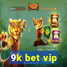 9k bet vip