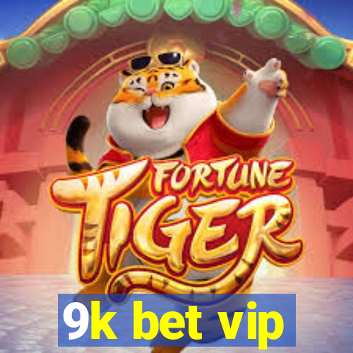 9k bet vip