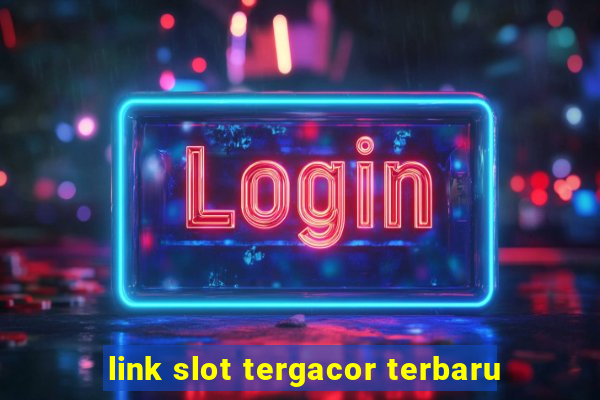 link slot tergacor terbaru