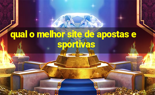 qual o melhor site de apostas esportivas