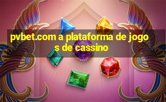 pvbet.com a plataforma de jogos de cassino