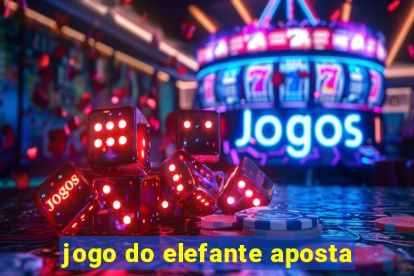 jogo do elefante aposta