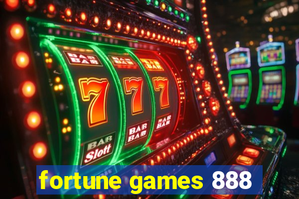 fortune games 888