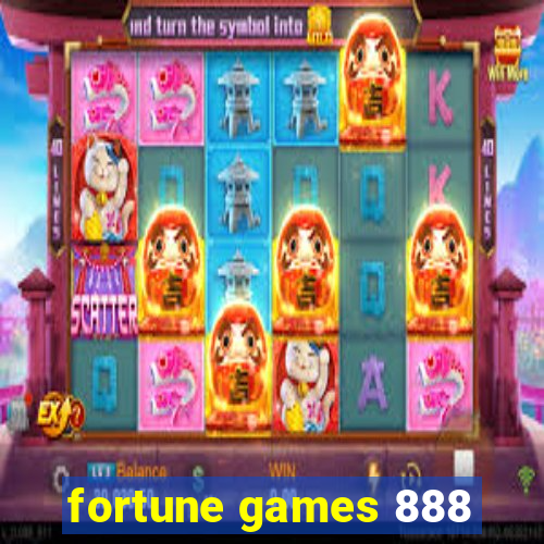 fortune games 888