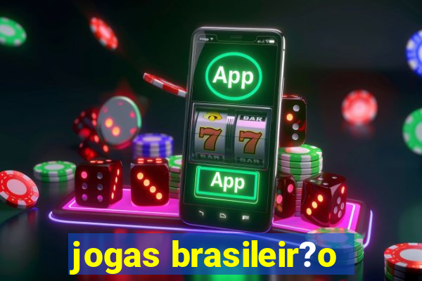 jogas brasileir?o