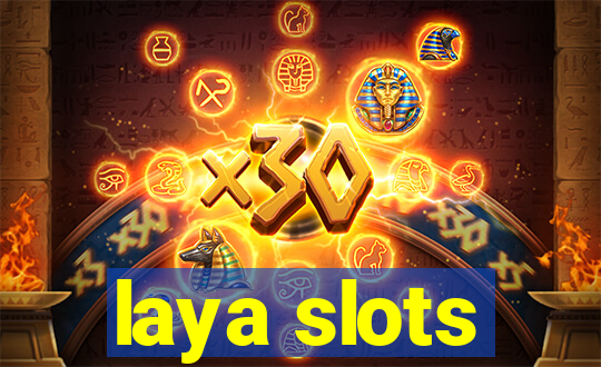 laya slots