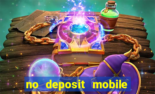 no deposit mobile casino bonus uk