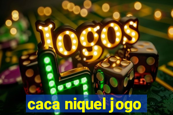 caca niquel jogo