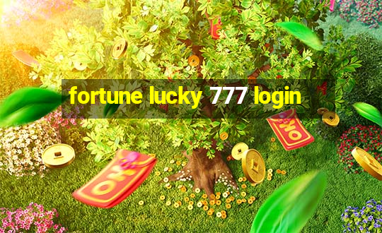 fortune lucky 777 login