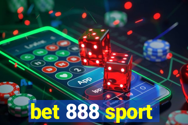 bet 888 sport