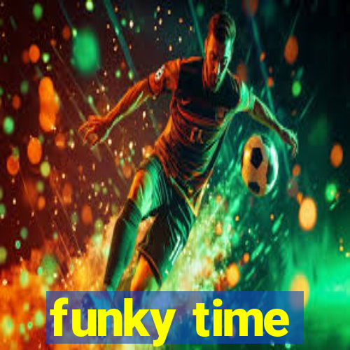 funky time